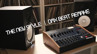 Video thumbnail for The New Style by the Beastie Boys | Oberheim DMX Beat Remake by DJ A L by DJ A-L