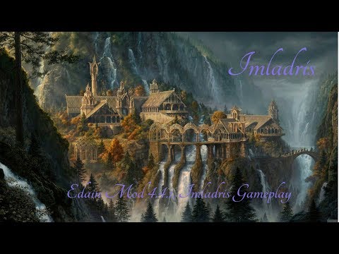 LOTR, ROTWK Edain Mod 4.4.1, Imladris FFA