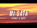 Standly - Mi Gata (Letra/Lyrics) ft. El Barto