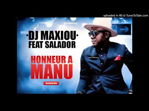 DJ MAXIOU feat CHOUCHOU SALVADOR - HONNEUR A MANU (2)