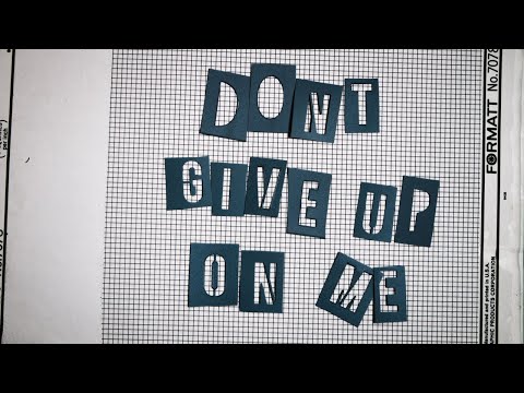 Video thumbnail for Don’t Give Up On Me