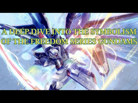 A Deep Dive into the Symbolism of Freedom Series Gundams