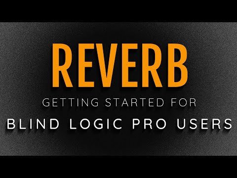 Everything You Need To Know To Get Started With Reverb In Logic Pro With VoiceOver