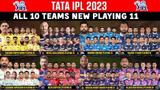 IPL 2023 - All 10 Teams Playing 11 | CSK, GT, KKR, PBKS, MI, RCB, DC, RR Playing XI IPL 2023