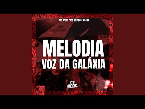 Melodia Voz da Galáxia