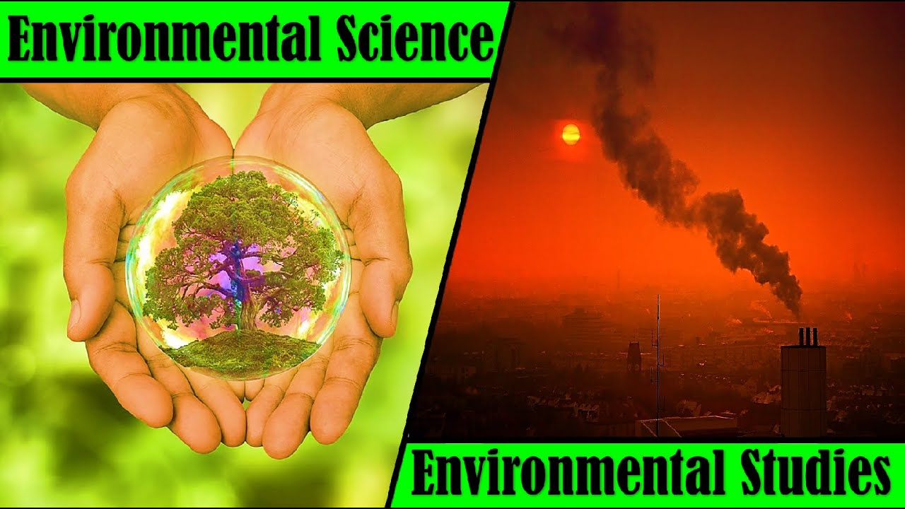 Environmental Science and Environmental Studies