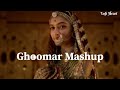 Ghoomar Mashup Rajputi Ghoomar Mashup Song Rajasthani Songs Ghoomar Song Lofi Heart