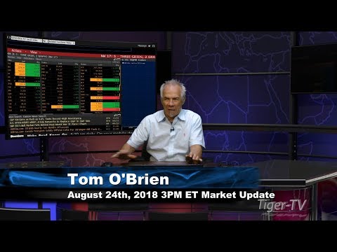 August 24th 3PM ET Market Update with Tom O'Brien on TFNN