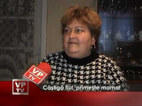 Câştigă fiul, primeşte mama!