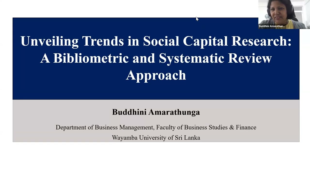 Unveiling Trends in Social Capital Research: A Bibliometric and Systematic Review Approach