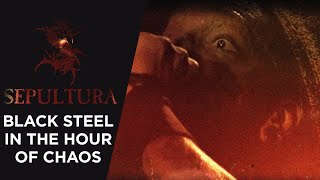 Sepultura – Black Steel In The Hour Of Chaos (Official Video)