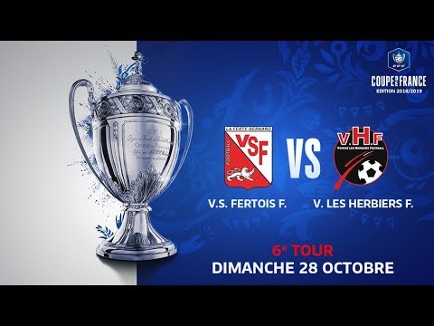 Coupe de France, 6e Tour : V.S. Fertois F. - V. Les Herbiers F.