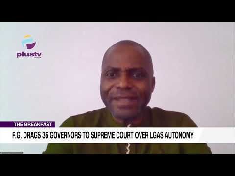 FG Drags 36 Governors to Supreme Court Over LGAs