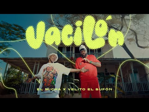 El Micha - Vacilón Feat. Velito el Bufón