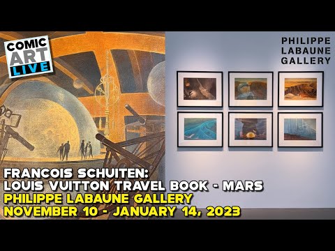 Francois Schuiten   Louis Vuitton Travel Book   Mars at the Philippe Labaune Gallery