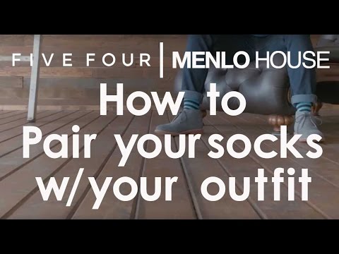 Menlo House x Five Four: How to Pair Socks With Your Outfit