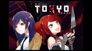 Tokyo Dark EP. 2 [ Miso Let's play! ]