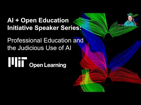 AI + Open Education Initiative: Professional Education and the Judicious Use of AI