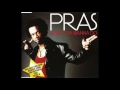 Pras - What'cha Wanna Do (Bang Your Head Remix) (prod. by The Neptunes) / feat. Kelis & Clipse