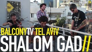 SHALOM GAD - CATCH (BalconyTV)