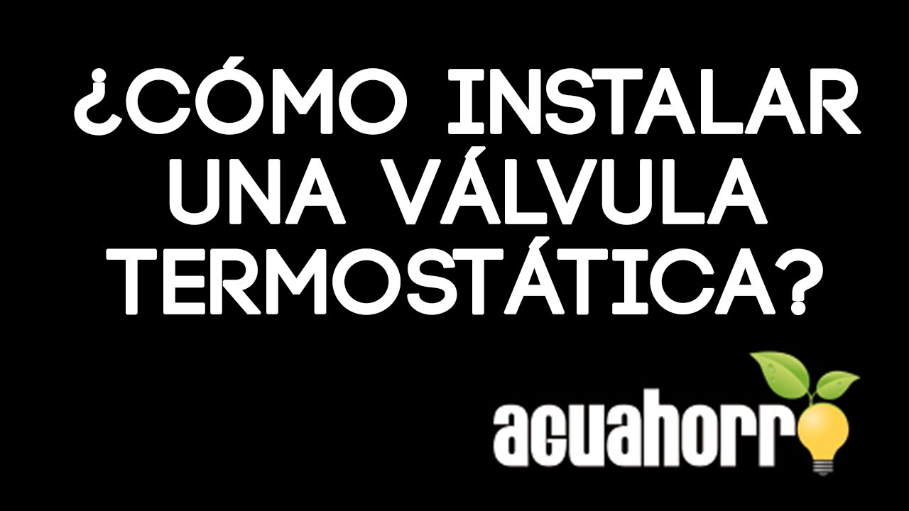 Aguahorro: Cómo instalar válvulas termostáticas en un radiador