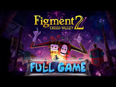 Figment 2: Creed Valley Full Game Gameplay Walkthrough (no commentary)