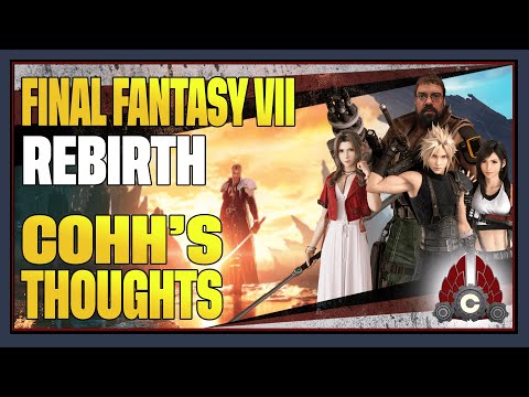 CohhCarnage's Thoughts On Final Fantasy VII Rebirth