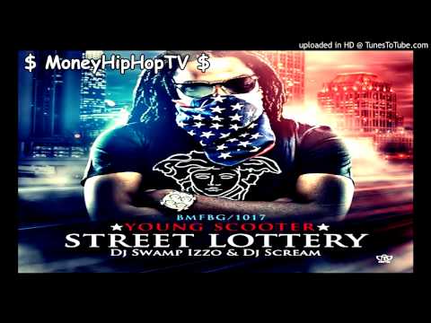 Young Scooter Ft. Cash Out - Streets Ain't The Same  | Streety Lottery ( Mixtape )