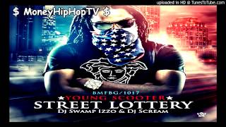 Young Scooter Ft. Cash Out - Streets Ain't The Same  | Streety Lottery ( Mixtape )