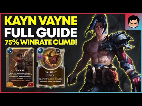 75% WR Vayne Kayn to Diamond! (FULL GUIDE) | Legends of Runeterra | Vayne Kayn Deck | Kayn Vayne