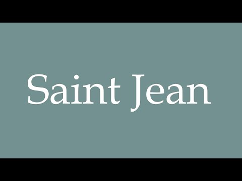 How to Pronounce ''Saint Jean'' Correctly in French