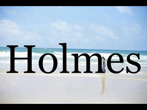 How To Pronounce Holmes🌈🌈🌈🌈🌈🌈Pronunciation Of Holmes