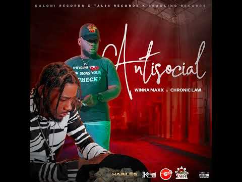 Winna Maxx × Chronic Law - Antisocial (Official Audio)
