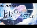 FATE GRAND ORDER LATINO COMO INSTALAR EL JUEGO (ANDROID) FATE GRAND ORDER LATINO COMO INSTALAR EL JUEGO (ANDROID)