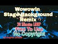 Wowowin Stage Background Remix ( 30 Minutes LOOP) Dj TangMix