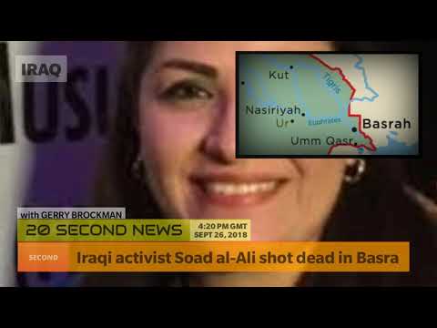 Iraqi activist Soad al-Ali shot dead in Basra - Latest Breaking NEWS Today, Now