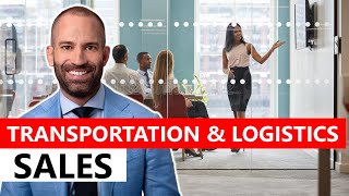 Transportation and Logistics Sales