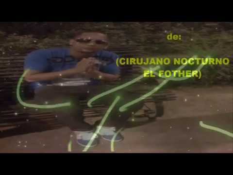 Cirujano nocturno ft El Fother-FreesTyle 2010}ViDeO LiRyCs