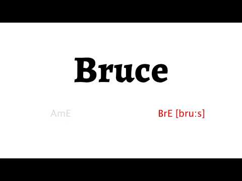 How to Pronounce bruce in American English and British English