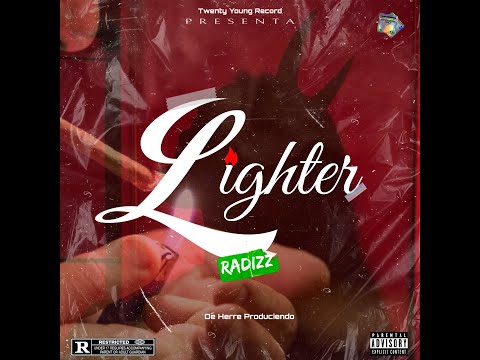 RaDizz - Lighter | Audio Oficial