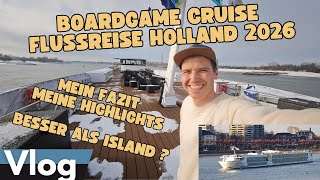 Boardgame Cruise Flussreise Holland 2026 – besser als Island? - Mein Fazit zur Premiere - Vlog