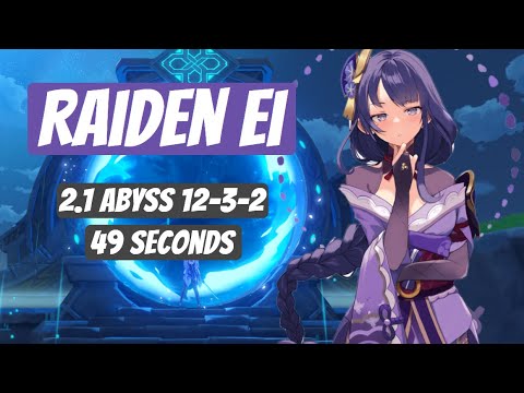 2.1 Spiral Abyss 12-3-2 - Raiden Ei - 49 Seconds - 1 Burst Kill