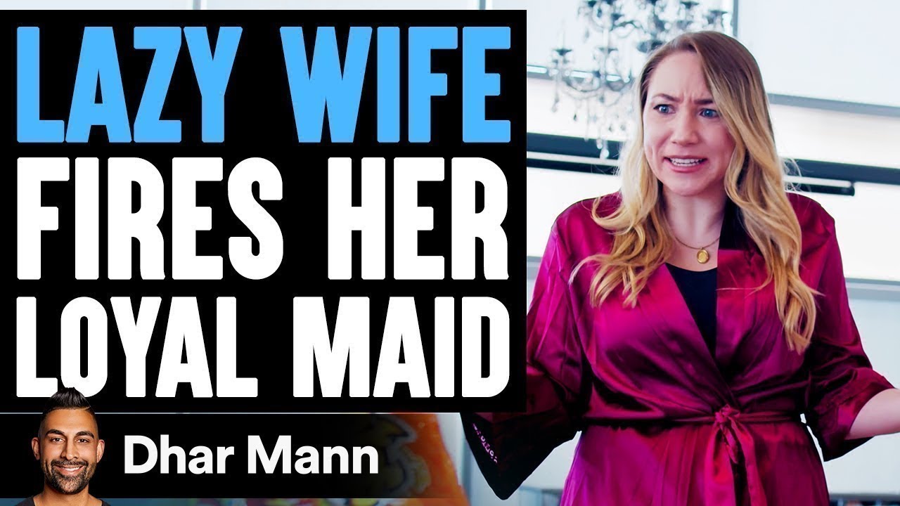Lazy Wife Fires Her Loyal Long Time Maid, Instantly Regrets Decision | Dhar Mann