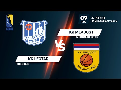 KK Leotar vs KK Mladost - 4. kolo - Liga KSBIH - 2021/2022