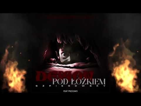 szpiegowsky - demon pod łóżkiem | feat @Im.Quantum (prod. @TheUshankaBoyBeats)