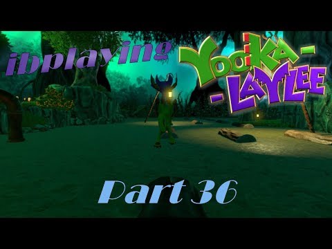 ibplaying Yooka-Laylee! Part 36 - Log Hopping!