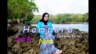 Download lagu HAMPURA (Yayan Jatnika) - NINA (Cover Pop sunda) mp3 Download lagu HAMPURA (Yayan Jatnika) - NINA (Cover Pop sunda) mp3