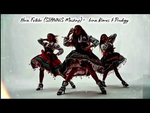 Hora Fetelor (STANNiS Mashup) - Irina Rimes & Prodigy #prodigy #irinarimes #horafetelor #remix 