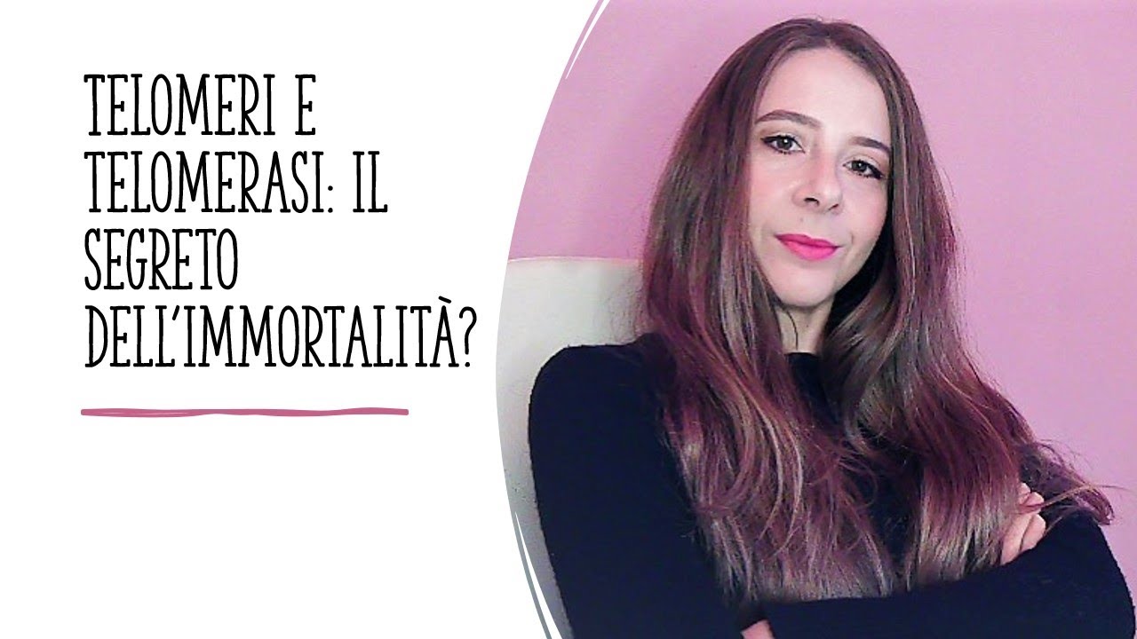 Telomeri e telomerasi: il segreto dell'immortalità?