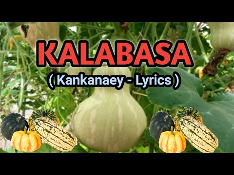 KALABASA - LYRICS By Samiklad | Kankanaey song